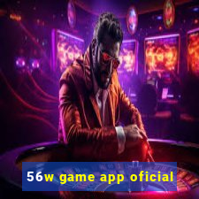 56w game app oficial